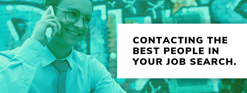 Identifying and Contacting the Best People in Your Job Search