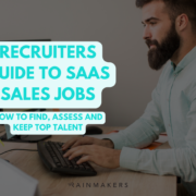 what recruiters need to know about saas sales job