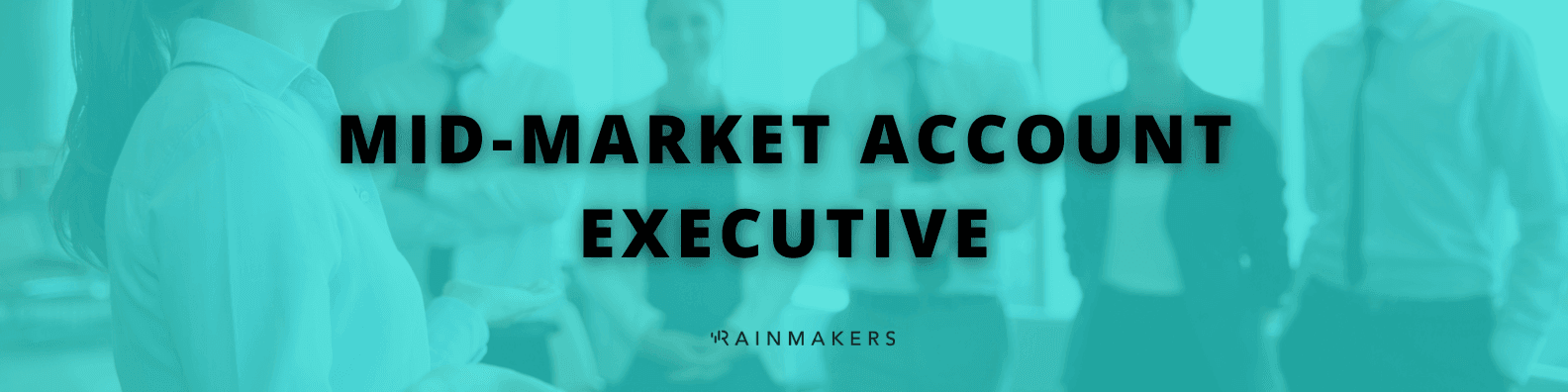 Mid-Market Account Executive Job Information